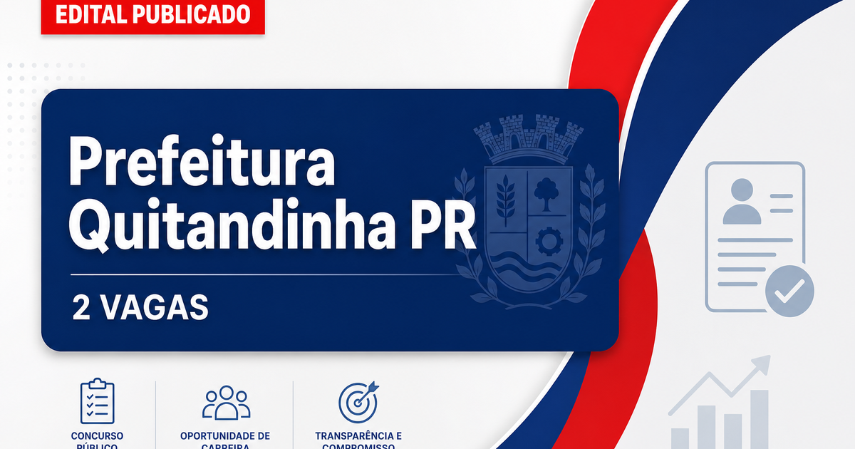 Prefeitura de Quitandinha PR abre processo seletivo com 2 vagas - Prefeitura de Quitandinha