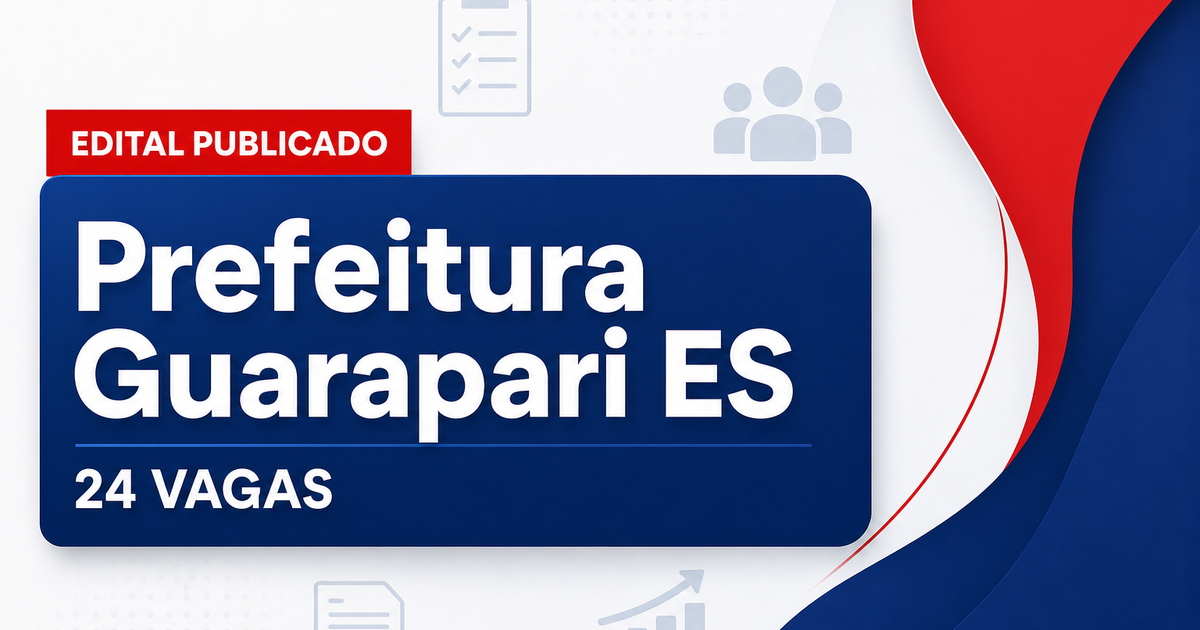 Concurso Prefeitura de Guarapari ES: 24 vagas abertas na Assistência Social - Prefeitura de Guarapari