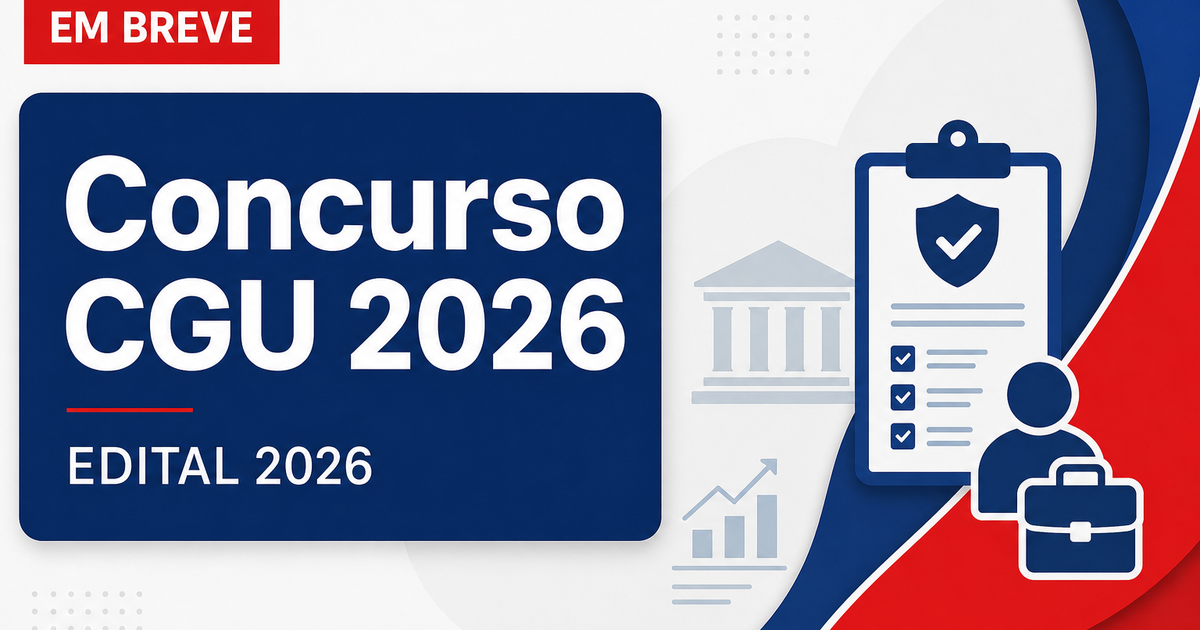 Concurso CGU: saiba tudo sobre cargos, salários e provas - CGU: saiba tudo sobre cargos, salários e provas