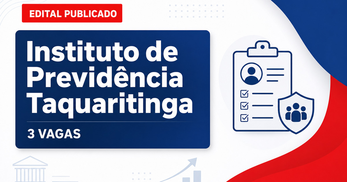 Concurso Instituto de Previdência de Taquaritinga SP abre 3 vagas - Instituto de Previdência de Taquaritinga