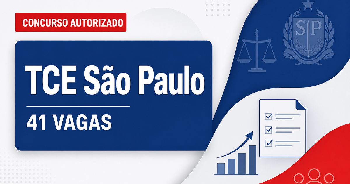 Concurso TCE SP tem criação de 41 cargos aprovada; veja! - Tribunal de Contas do Estado