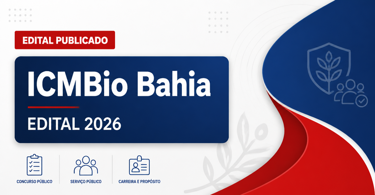 ICMBio - BA divulga processo seletivo para formação de cadastro de reserva de agentes temporários ambientais - Instituto Chico Mendes de Conservação da Biodiversidade