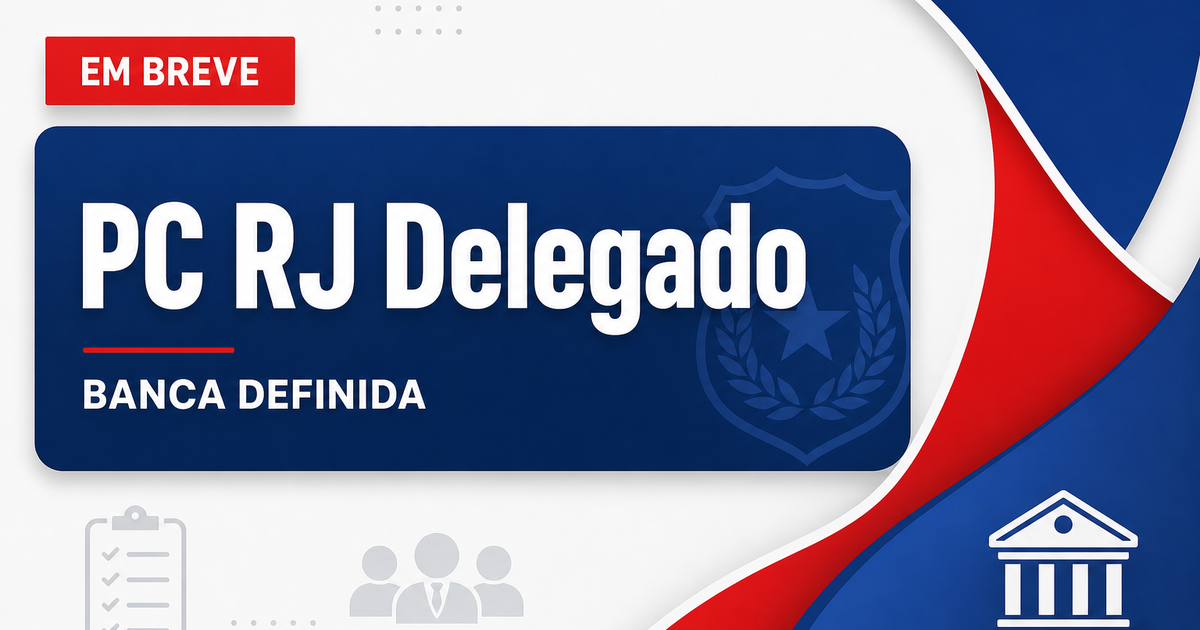 Concurso PC RJ para delegado já possui banca contratada - Polícia Civil do Rio de Janeiro