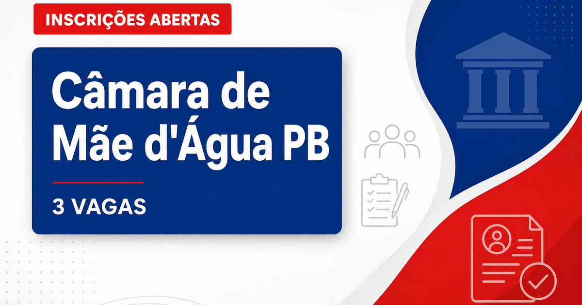 Câmara de Mãe d'Água: Câmara de Mãe d'Água - PB abre concurso público para cargos de nível médio - Câmara Municipal de Mãe d'Água