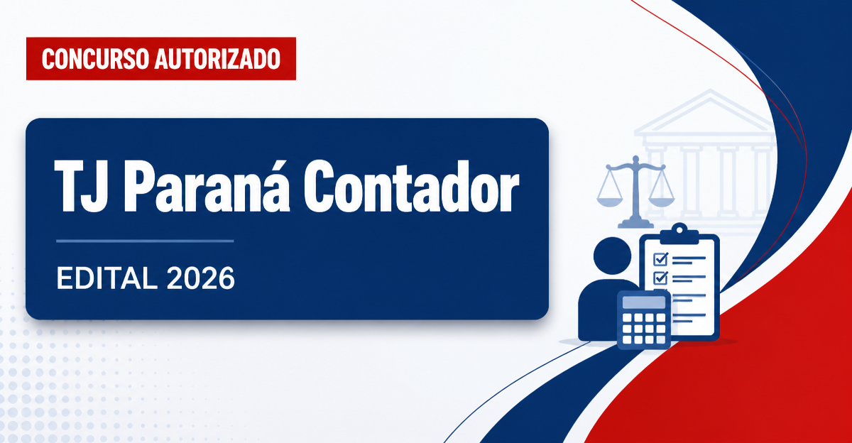 Concurso TJ PR: novo edital para contador deve ser publicado no segundo semestre - Tribunal de Justiça do Paraná