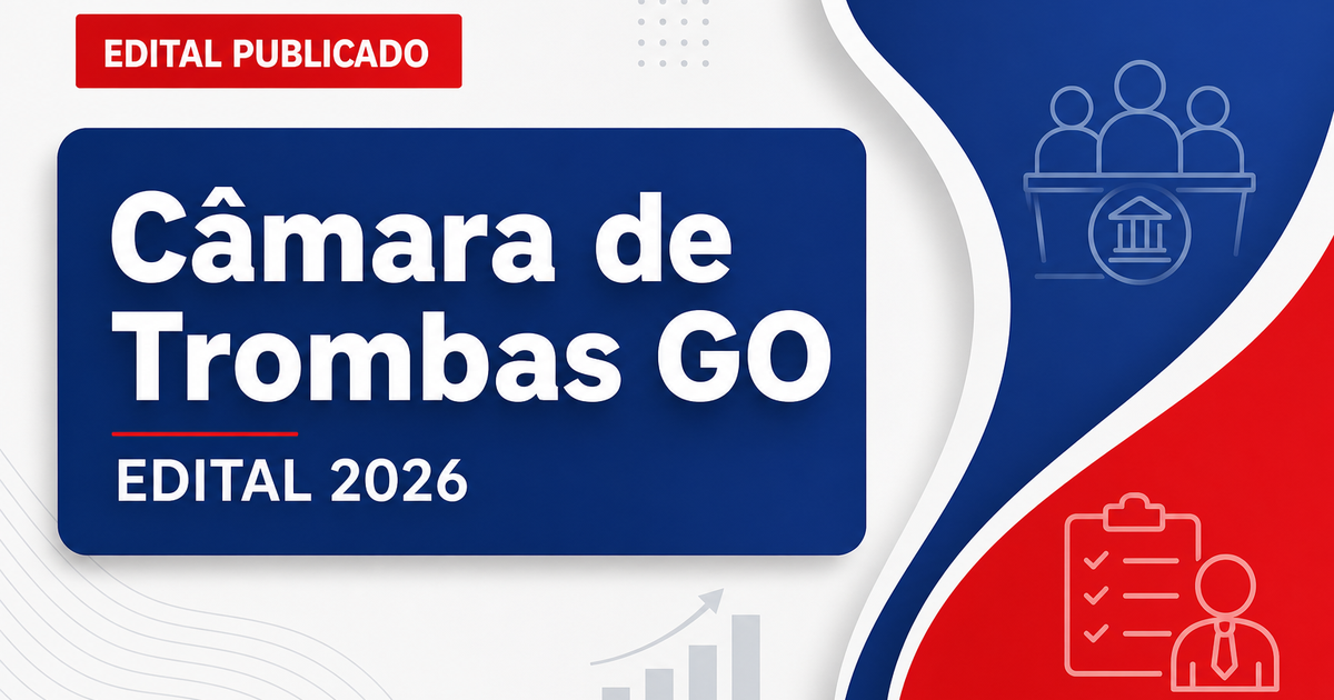 Câmara de Trombas - GO abre concurso público com vagas imediatas e cadastro de reserva - Câmara de Trombas