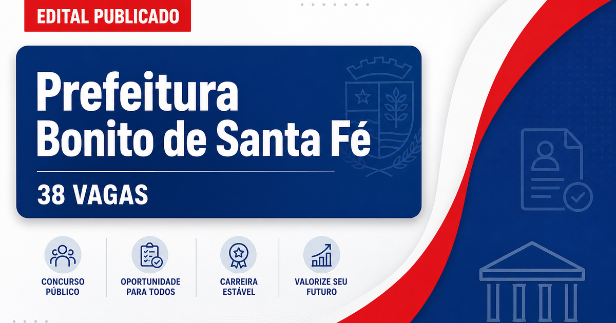 Prefeitura de Bonito de Santa Fé - PB abre processo seletivo com 38 vagas na saúde - Prefeitura de Bonito de Santa Fé