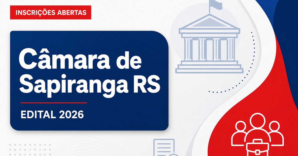 Câmara de Sapiranga - RS abre seleção para o cargo de Agente Administrativo - Câmara de Sapiranga