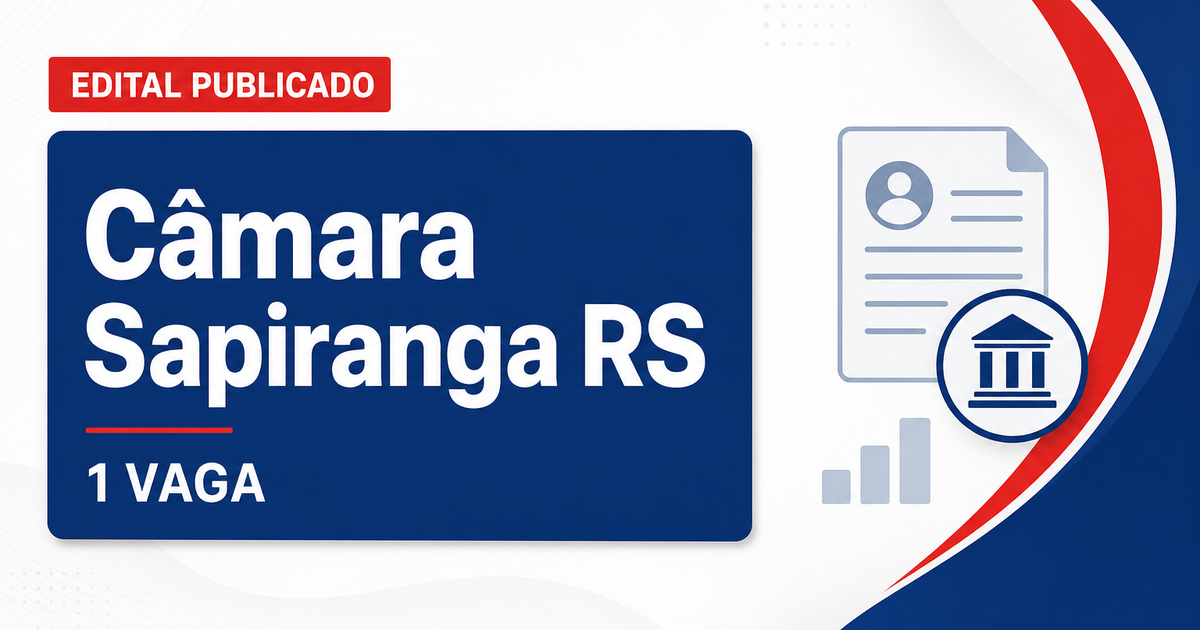 Câmara Municipal de Sapiranga RS abre processo seletivo com 1 vaga de agente administrativo - Câmara Municipal