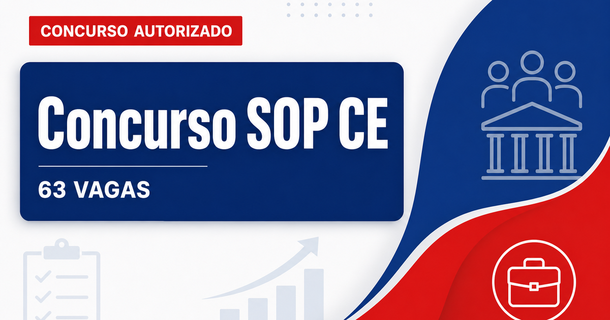 Concurso SOP CE: banca é contratada para edital com 63 vagas - Superintendência de Obras Públicas