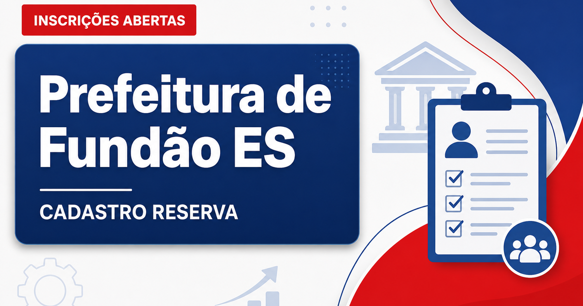 Prefeitura de Fundão ES abre processo seletivo para cadastro reserva - Prefeitura de Fundão