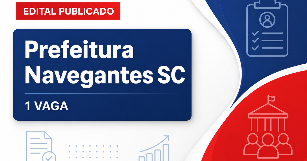 Prefeitura de Navegantes SC abre processo seletivo para engenheiro civil com 1 vaga - Prefeitura de Navegantes