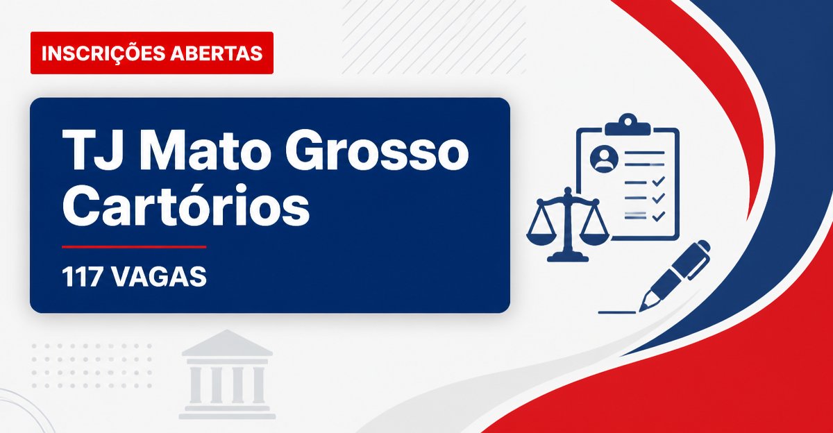 Concurso do TJ MT reabre inscrições para 117 vagas em Cartórios - Tribunal de Justiça de Mato Grosso