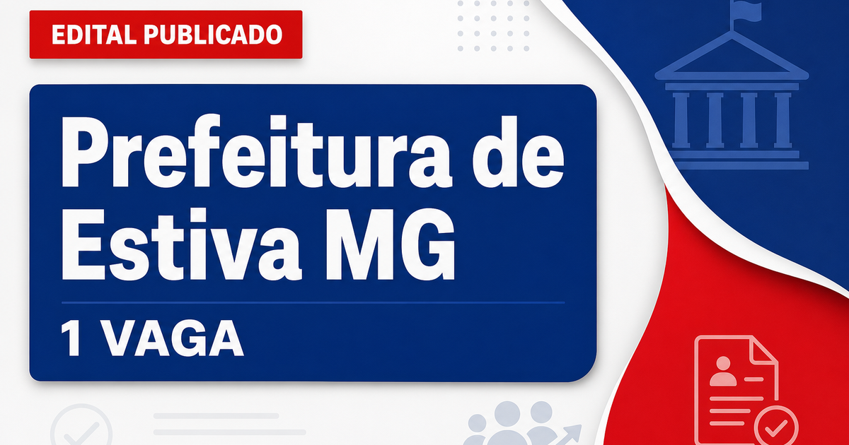 Prefeitura de Estiva: Prefeitura de Estiva - MG abre processo seletivo para Coordenador do CRAS - Prefeitura de Estiva