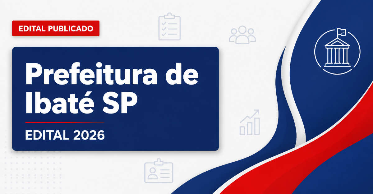 Prefeitura de Ibaté - SP retifica concursos públicos para diversos níveis de escolaridade - Prefeitura de Ibaté