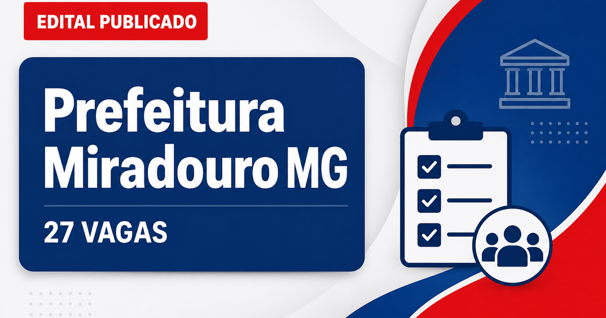 Prefeitura de Miradouro: Prefeitura de Miradouro - MG abre concurso público para diversos cargos - Prefeitura de Miradouro