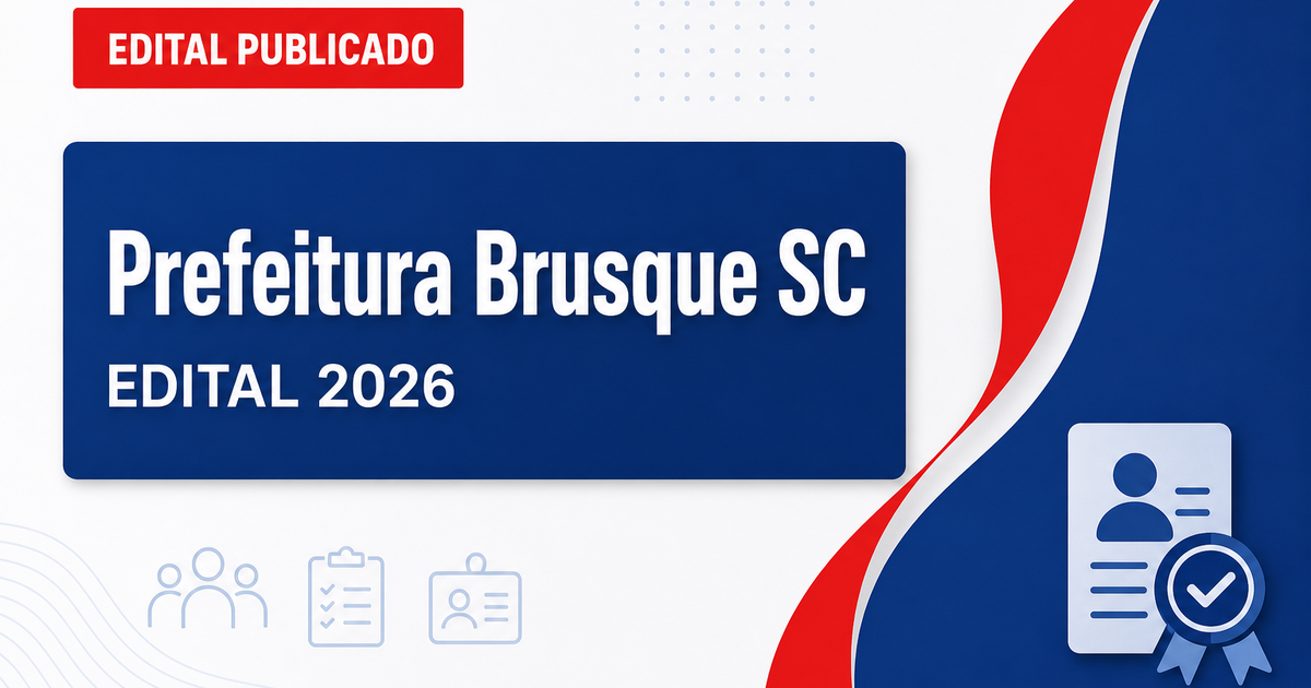 Prefeitura de Brusque - SC abre concurso público com vagas imediatas e cadastro de reserva - Prefeitura de Brusque