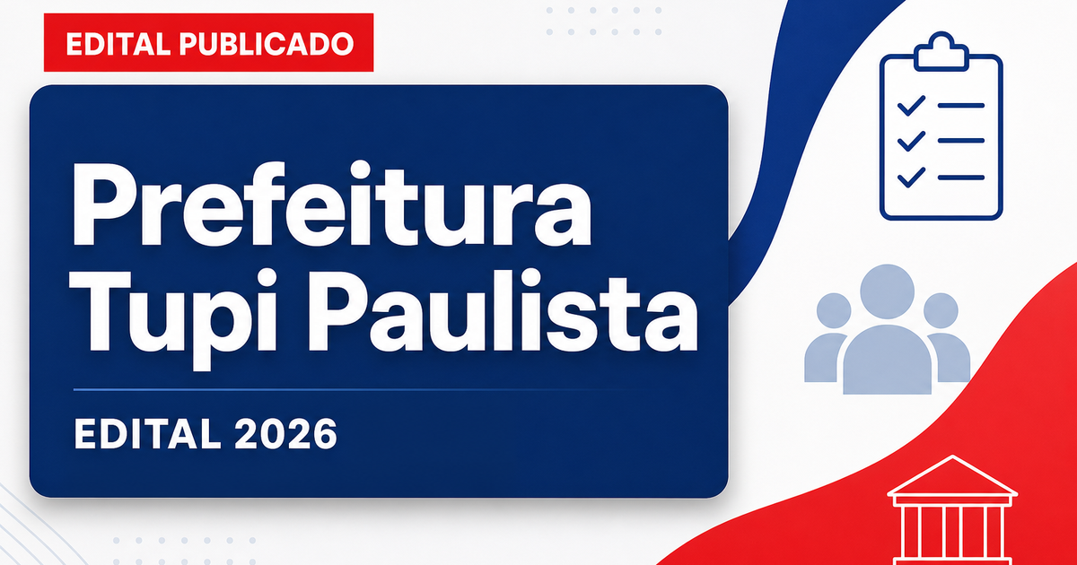 Concurso da Prefeitura de Tupi Paulista (SP) tem edital publicado para advogado - Prefeitura de Tupi Paulista