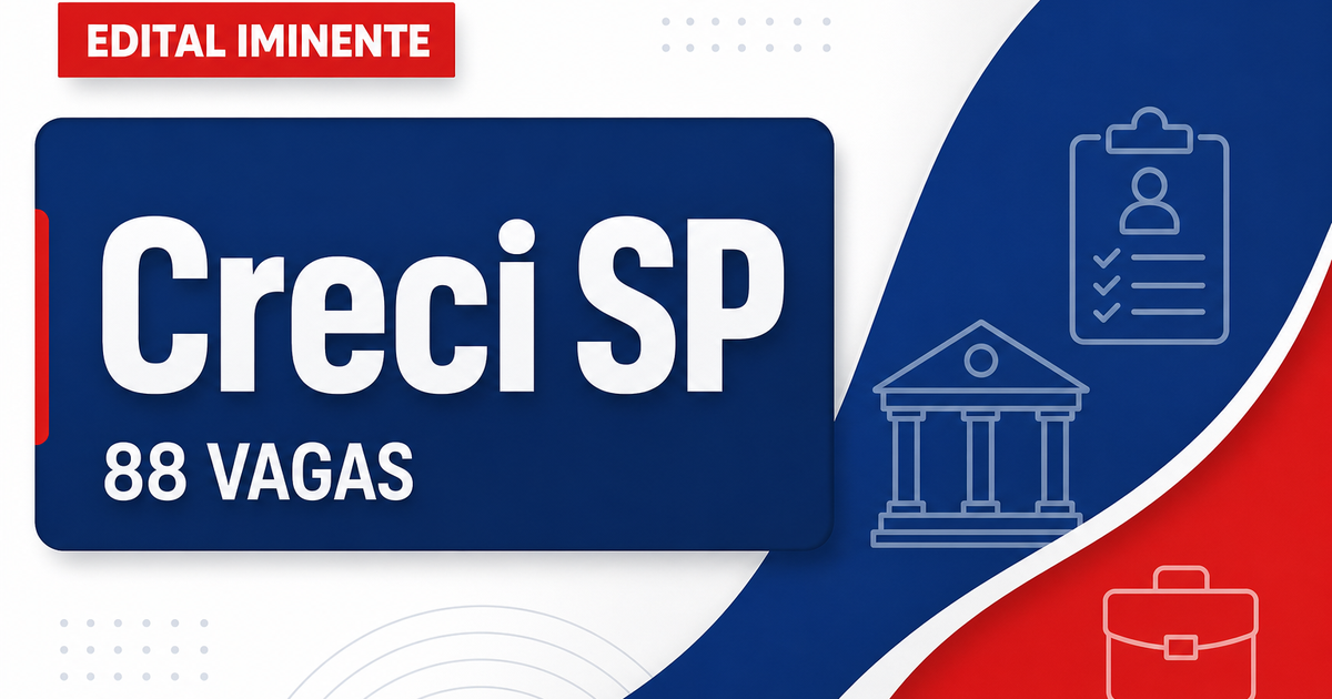 Concurso Creci SP: assinado contrato com banca e edital com 88 vagas e cadastros já pode sair - Conselho Regional de Corretores de Imoveis