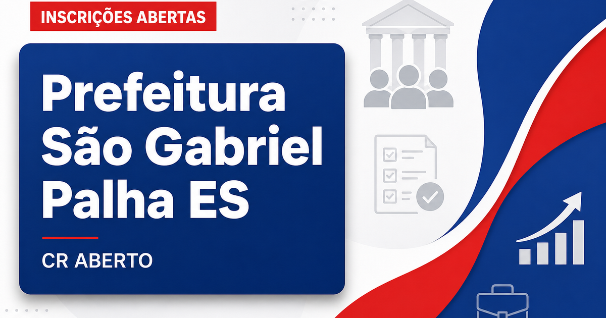 Prefeitura de São Gabriel da Palha: Prefeitura de São Gabriel da Palha - ES anuncia processo seletivo para cadastro de r - Prefeitura de São Gabriel da Palha