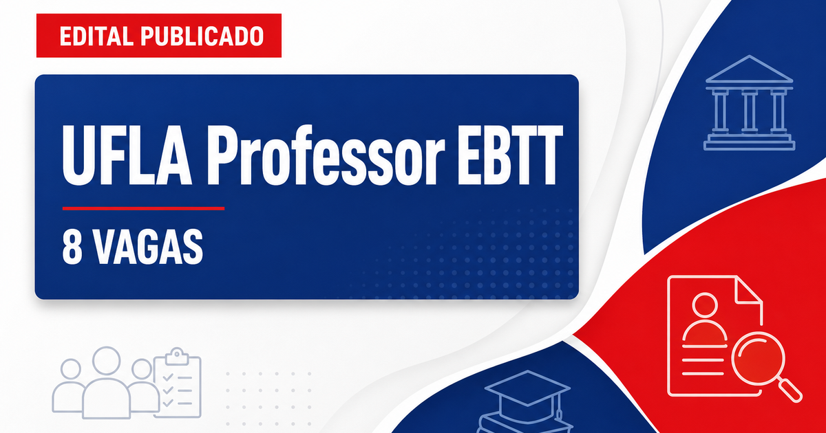 Concurso Universidade Federal de Lavras UFLA abre 8 vagas para professor EBTT - Universidade Federal de Lavras