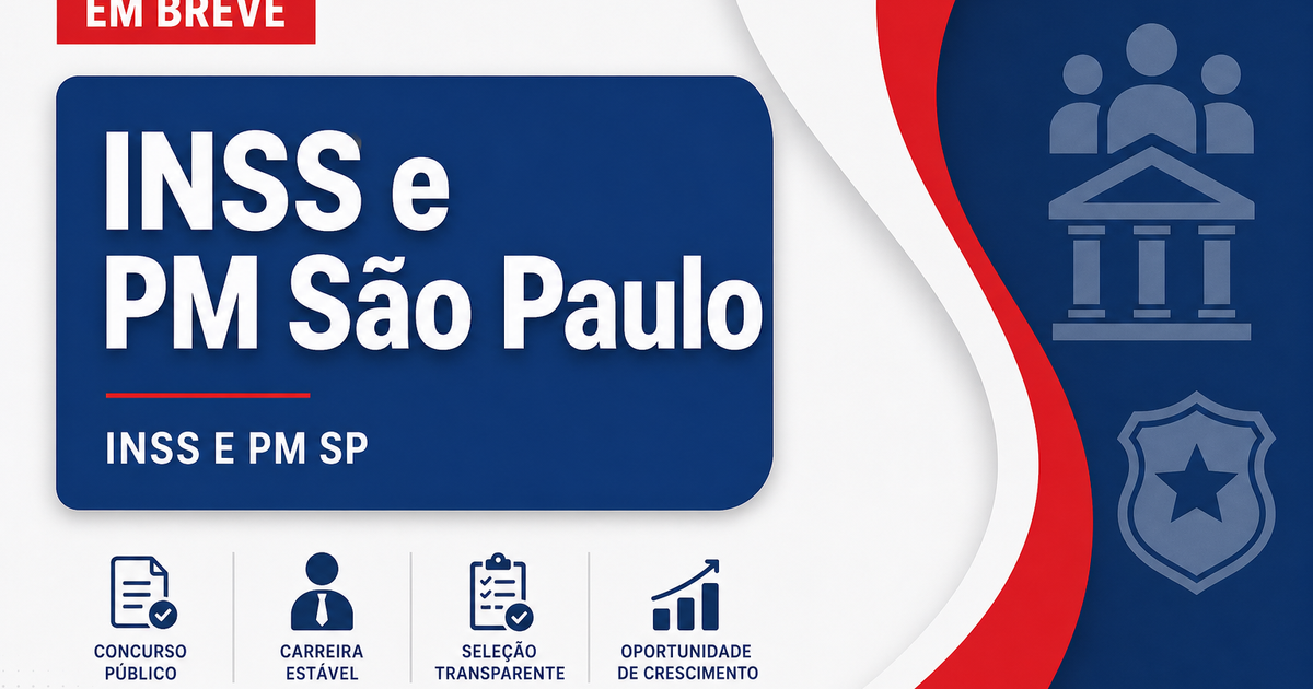 Concursos INSS e PM SP se destacam nesta segunda, 29 - s INSS e PMse destacam nesta segunda, 29
