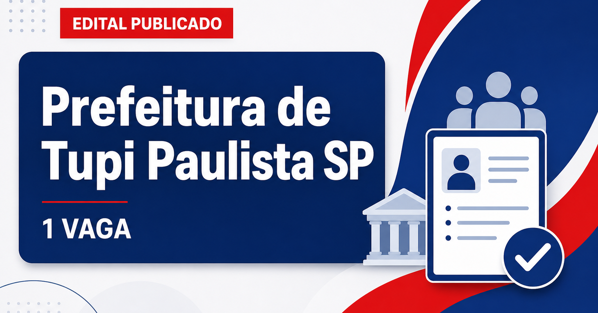 Concurso Prefeitura de Tupi Paulista SP abre 1 vaga para advogado - Prefeitura de Tupi Paulista