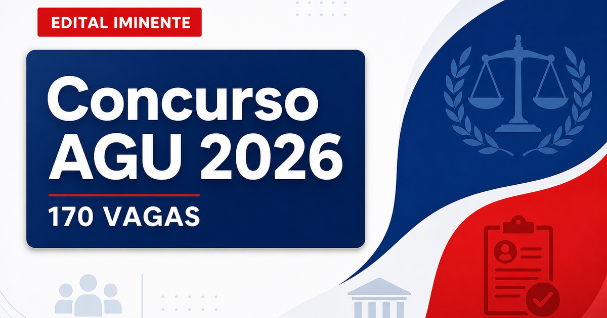 Concurso AGU pode ser autorizado até sexta-feira (3) para 170 vagas - AGU pode ser autorizado até sexta-feira (3)ra 170 vagas