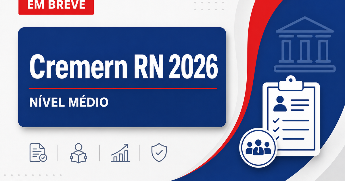 Concurso Cremern RN: nova seleção em breve para níveis médio e superior - Conselho Regional de Enfermagem