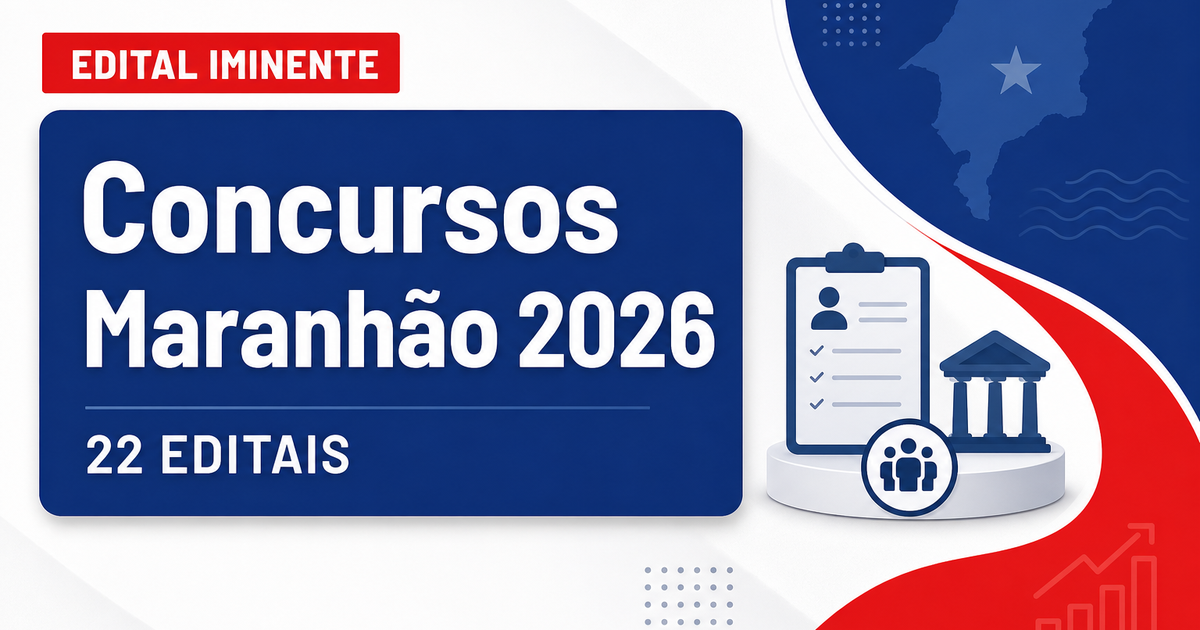 Concursos Maranhão: secretário confirma 22 editais, vagas e mais - Secretaria de Estado do Maranhão