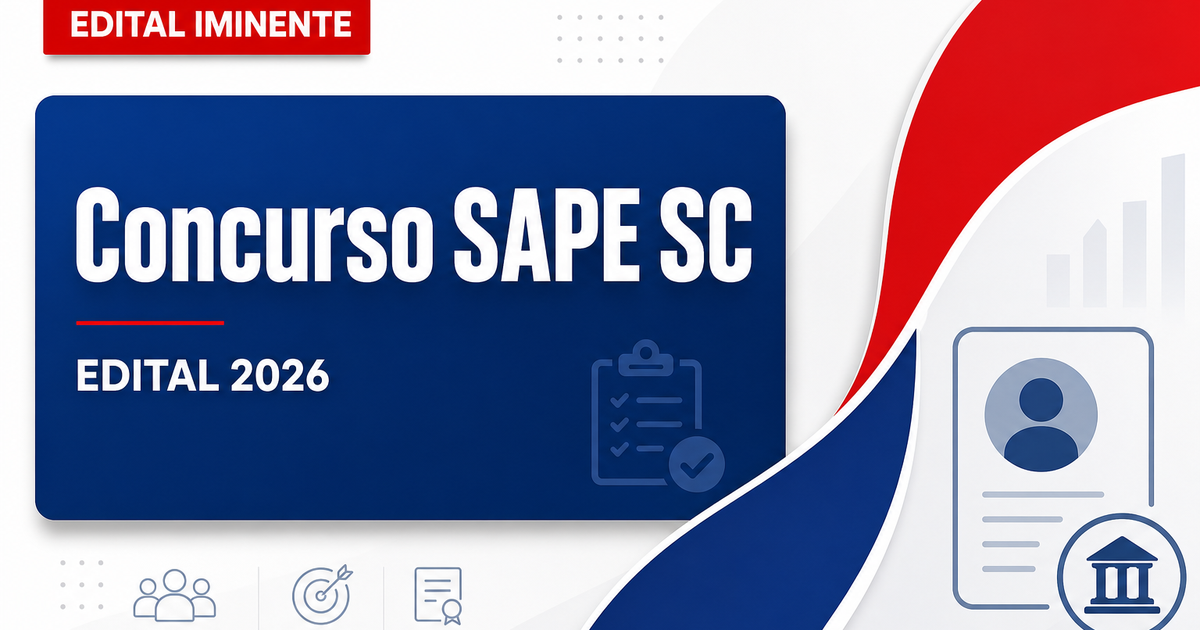 Concurso SAPE SC tem banca contratada e edital já pode sair - SAPE