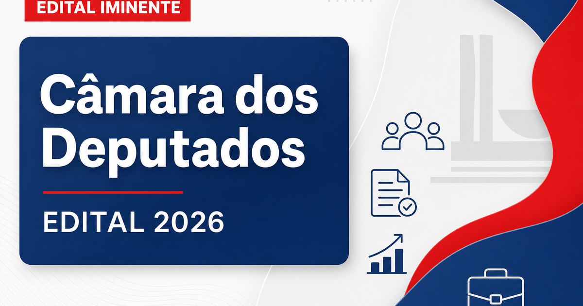 Concurso Câmara dos Deputados: presidente fala sobre novo edital - Câmara dos Deputados: presidente fala sobre novo edital