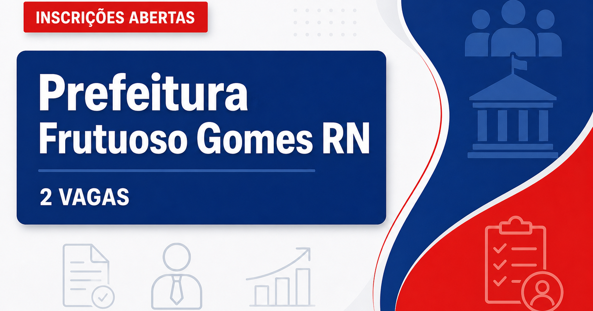 Prefeitura de Frutuoso Gomes RN abre processo seletivo com 2 vagas para psicólogo - Prefeitura de Frutuoso Gomes