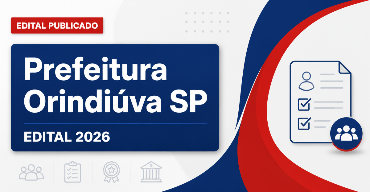 Prefeitura de Orindiúva - SP retifica concurso com vagas imediatas e cadastro de reserva - Prefeitura de Orindiúva