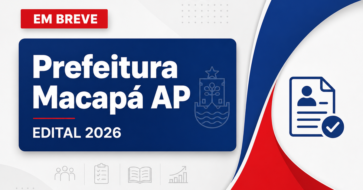 Prefeitura de Macapá anuncia novo concurso público; edital é previsto para 2026 - Prefeitura de Macapá