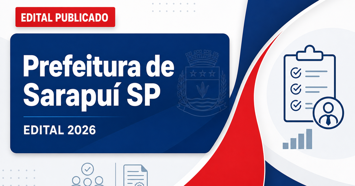 Concurso da Prefeitura de Sarapuí (SP) tem editais publicados para diversos cargos - Prefeitura de Sarapuí
