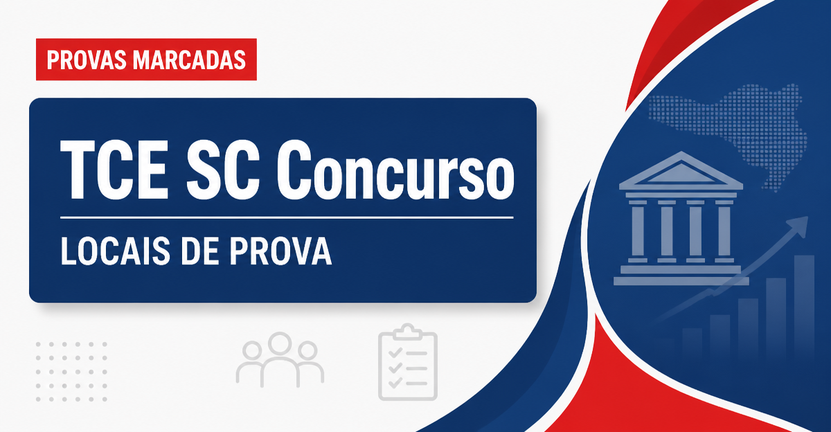 Concurso TCE SC: banca libera consulta aos locais de prova - Tribunal de Contas do Estado