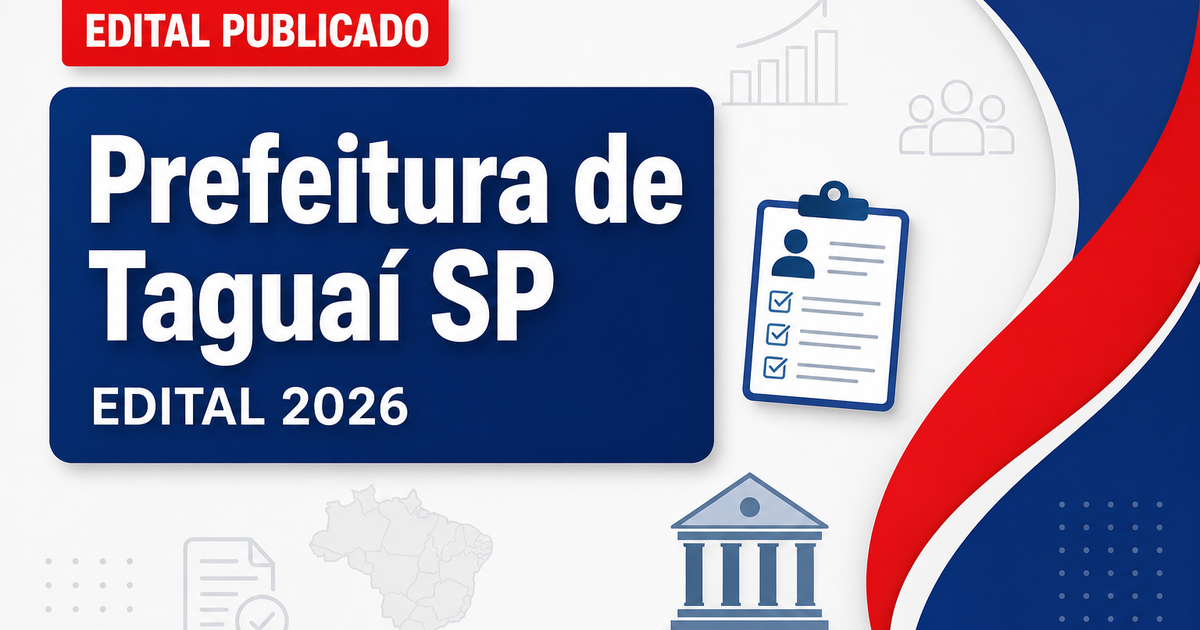Concurso da Prefeitura de Taguaí (SP): novo edital abre vagas de nível médio - Prefeitura de Taguaí