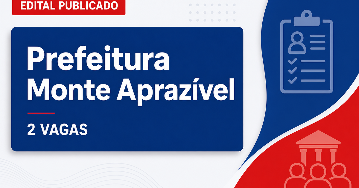 Prefeitura de Monte Aprazível SP reabre processo seletivo com 2 vagas - Prefeitura de Monte Aprazível
