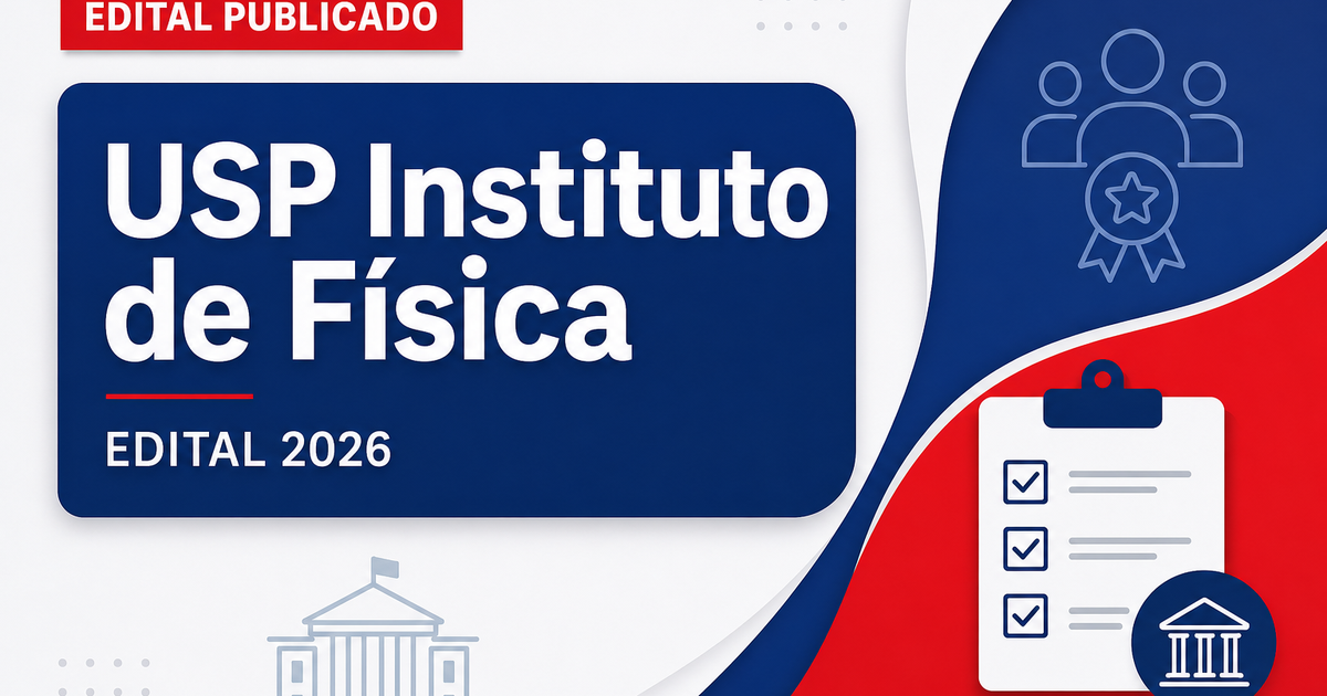 USP abre concurso público para o cargo de Professor Doutor no Instituto de Física - Universidade de São Paulo