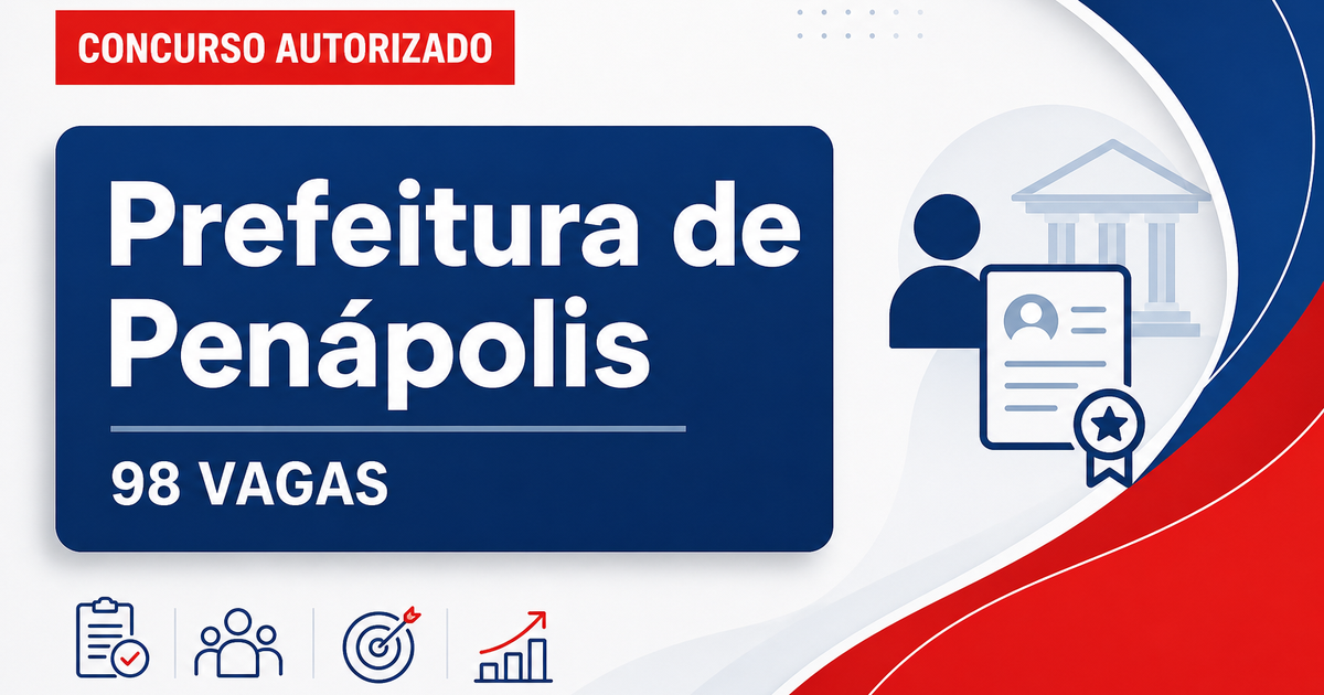 Concurso Prefeitura de Penápolis SP: ratificada contratação da banca para 98 vagas - Prefeitura de Penápolis
