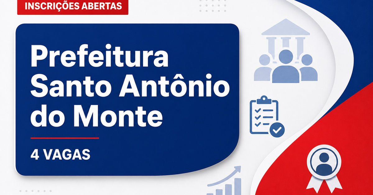 Prefeitura de Santo Antônio do Monte MG abre processo seletivo Educação com 4 vagas - Prefeitura de Santo Antônio do Monte