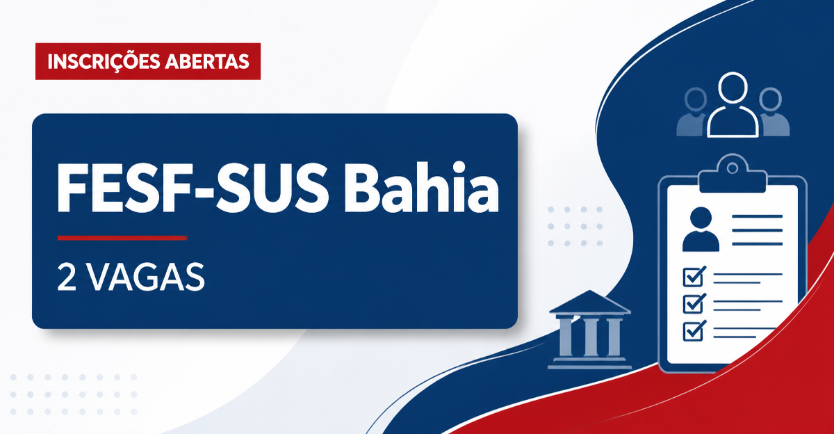 FESF-SUS - Fundação Estatal Saúde da Família: FESF-SUS - BA abre vagas para Técnico de Enfermagem e Enfermeiro na Matern - Fundação Estatal Saúde da Família