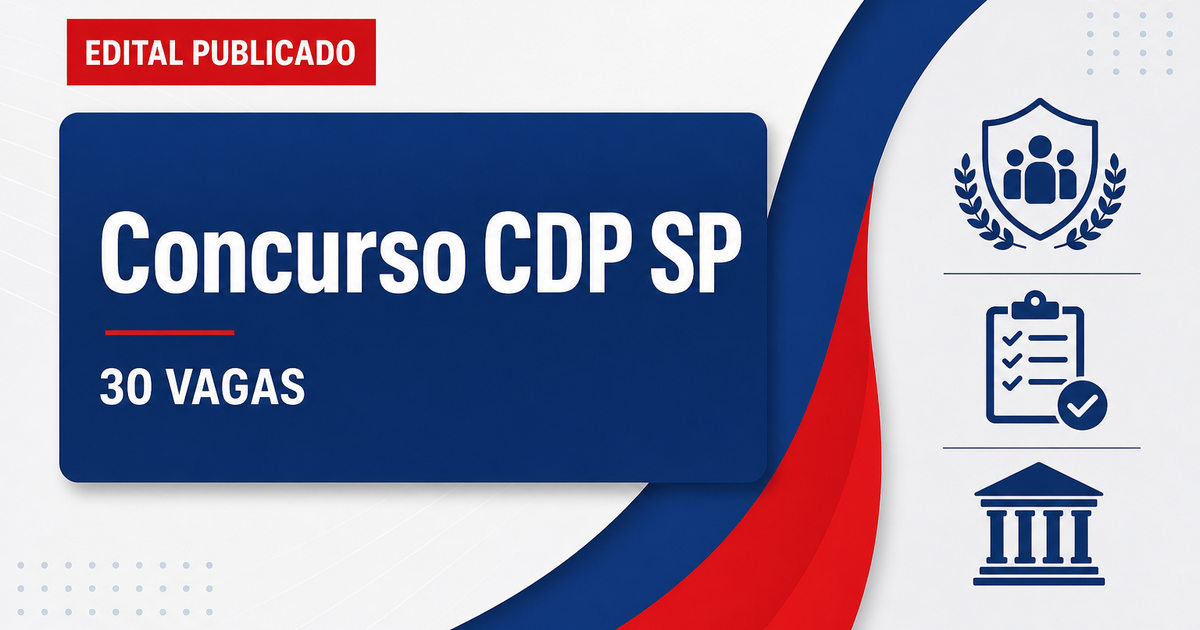 Concurso da CDP: editais oferecem mais de 30 vagas e salários de quase R$ 7 mil - da CDP: editais oferecem mais de 30 vagas e salários de quase R$ 7 mil