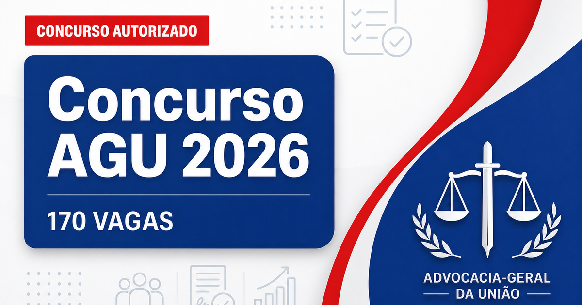 Concurso AGU está autorizado e ofertará 170 vagas; veja! - AGU está autorizado e ofertará 170 vagas; veja!