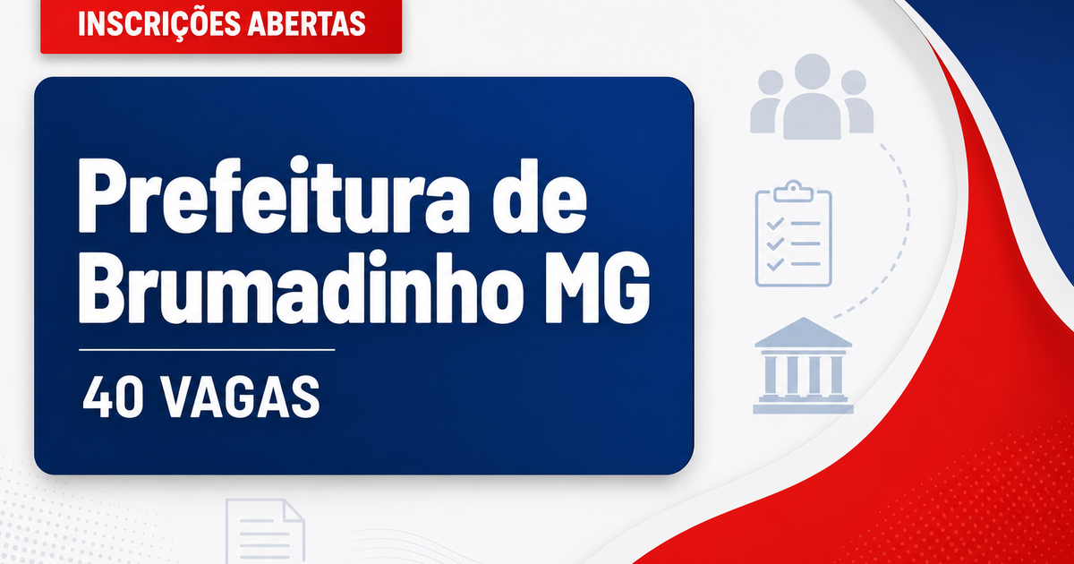 Concurso da Prefeitura de Brumadinho MG abre inscrições para 40 vagas - Prefeitura de Brumadinho