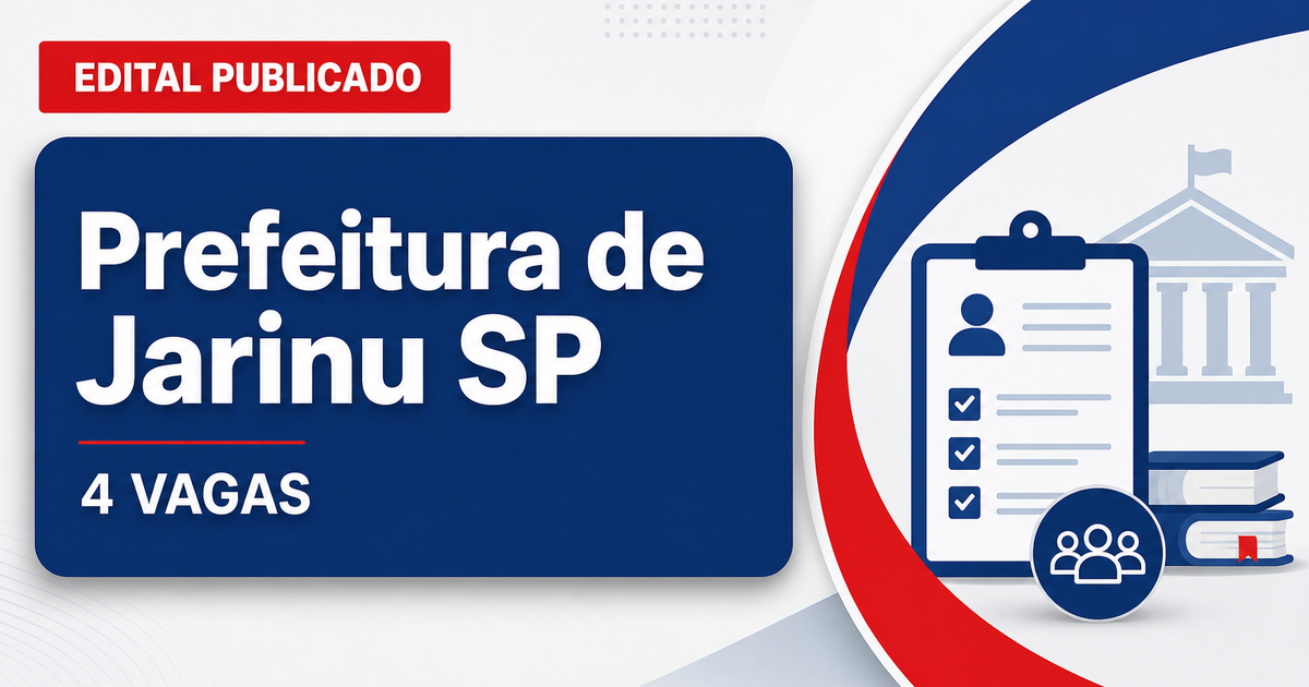 Concurso da Prefeitura de Jarinu (SP): edital abre vagas para quatro cargos - Prefeitura de Jarinu