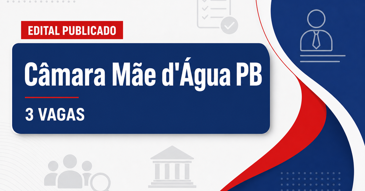 Câmara Municipal de Mãe d’Água PB retifica concurso com 3 vagas - Câmara Municipal de Mãe d'Água