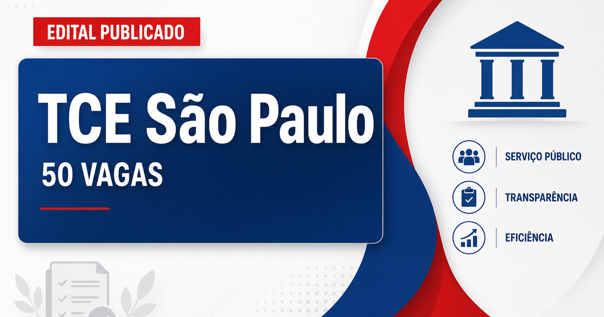 Concurso TCE SP: edital é publicado com 50 vagas para auditor - Tribunal de Contas do Estado de São Paulo