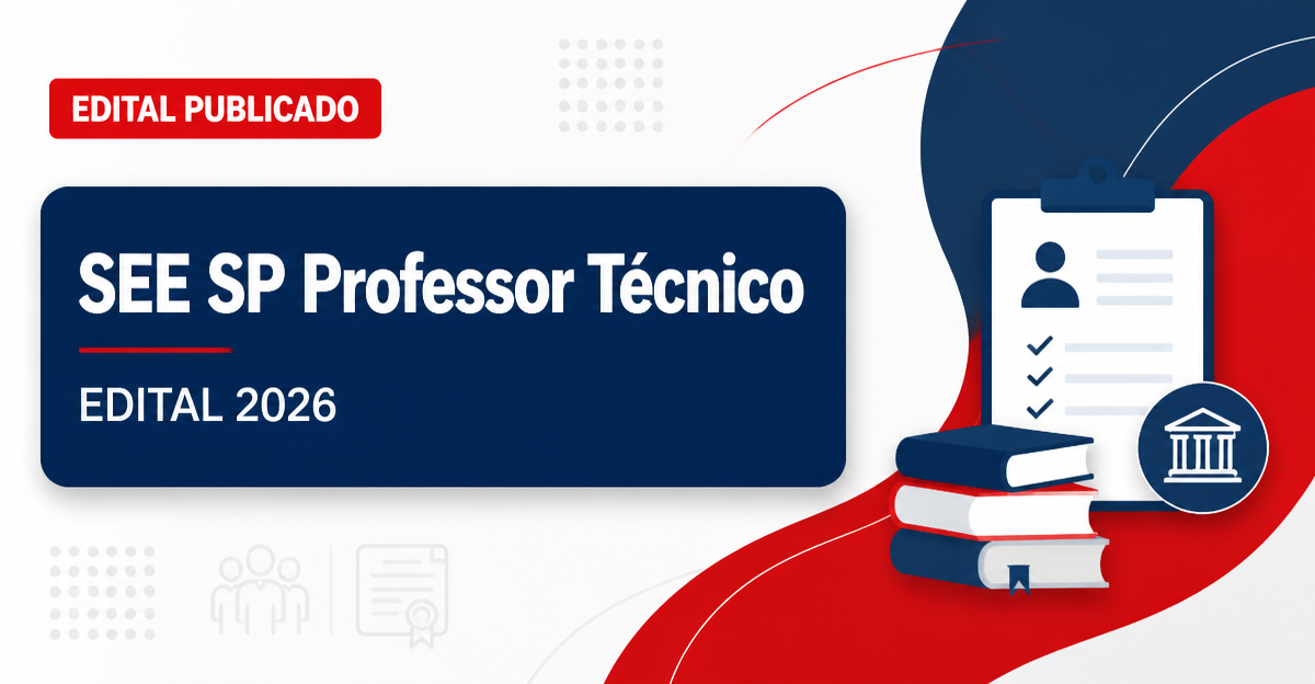 Processo seletivo da SEE SP: novo edital abre vagas para professor de ensino técnico - Secretaria de Estado da Educação de São Paulo